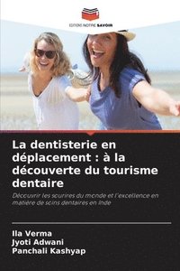 bokomslag La dentisterie en dplacement