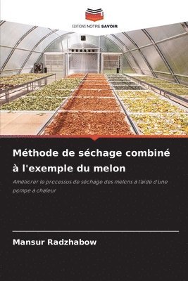 bokomslag Mthode de schage combin  l'exemple du melon