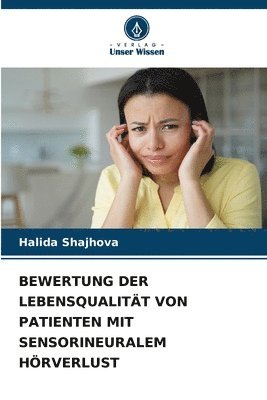 bokomslag Bewertung Der Lebensqualitt Von Patienten Mit Sensorineuralem Hrverlust