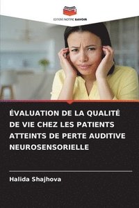 bokomslag valuation de la Qualit de Vie Chez Les Patients Atteints de Perte Auditive Neurosensorielle