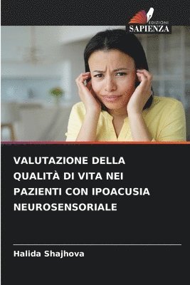 bokomslag Valutazione Della Qualit Di Vita Nei Pazienti Con Ipoacusia Neurosensoriale