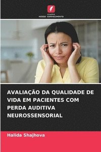 bokomslag Avaliao Da Qualidade de Vida Em Pacientes Com Perda Auditiva Neurossensorial