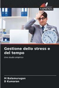 bokomslag Gestione dello stress e del tempo