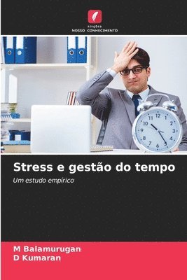 bokomslag Stress e gesto do tempo