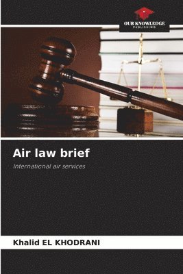 bokomslag Air law brief