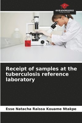 Receipt of samples at the tuberculosis reference laboratory 1