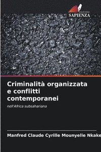 bokomslag Criminalit organizzata e conflitti contemporanei