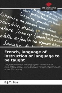 bokomslag French, language of instruction or language to be taught