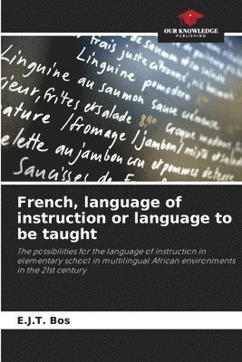 French, language of instruction or language to be taught 1