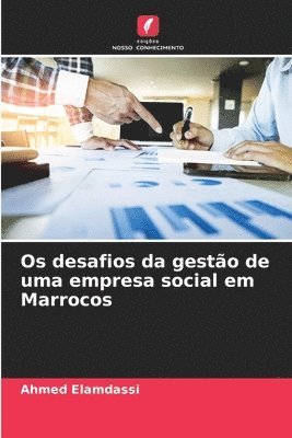 bokomslag Os desafios da gesto de uma empresa social em Marrocos