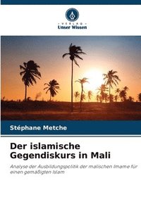 bokomslag Der islamische Gegendiskurs in Mali