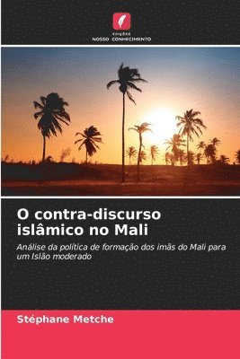 O contra-discurso islmico no Mali 1