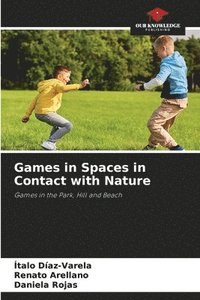 bokomslag Games in Spaces in Contact with Nature
