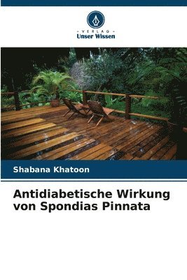 Antidiabetische Wirkung von Spondias Pinnata 1