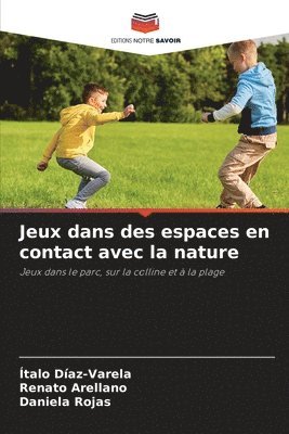 Jeux dans des espaces en contact avec la nature 1