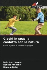 bokomslag Giochi in spazi a contatto con la natura