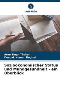 bokomslag Soziokonomischer Status und Mundgesundheit - ein berblick