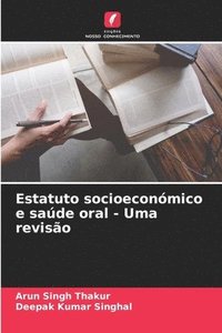 bokomslag Estatuto socioeconmico e sade oral - Uma reviso