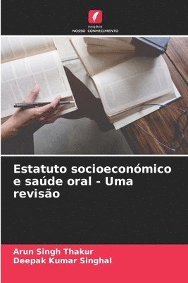 bokomslag Estatuto socioeconmico e sade oral - Uma reviso