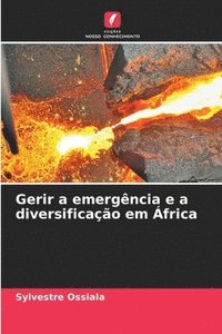 bokomslag Gerir a emergncia e a diversificao em frica