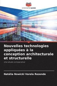 bokomslag Nouvelles technologies appliques  la conception architecturale et structurelle