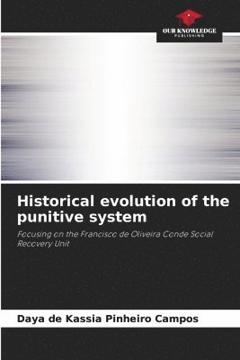 Historical evolution of the punitive system 1