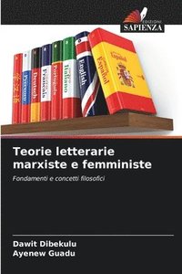 bokomslag Teorie letterarie marxiste e femministe