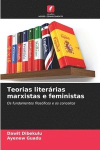 bokomslag Teorias literrias marxistas e feministas