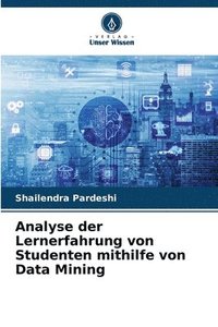 bokomslag Analyse der Lernerfahrung von Studenten mithilfe von Data Mining
