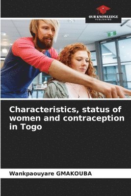 bokomslag Characteristics, status of women and contraception in Togo