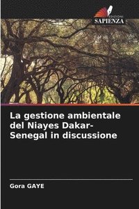bokomslag La gestione ambientale del Niayes Dakar-Senegal in discussione