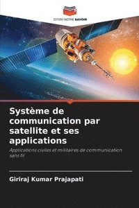 bokomslag Systme de communication par satellite et ses applications