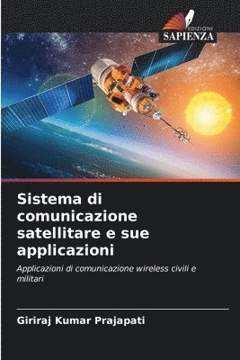 bokomslag Sistema di comunicazione satellitare e sue applicazioni