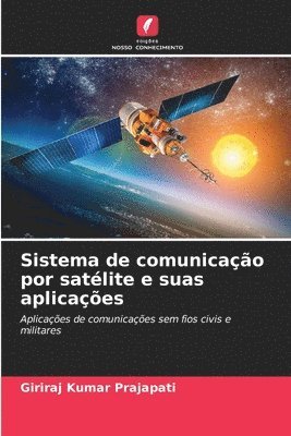 bokomslag Sistema de comunicao por satlite e suas aplicaes