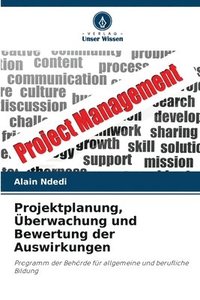 bokomslag Projektplanung, berwachung und Bewertung der Auswirkungen