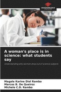 bokomslag A woman's place is in science