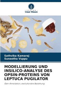 bokomslag Modellierung Und Insilico-Analyse Des Opsin-Proteins Von Leptuca Pugilator