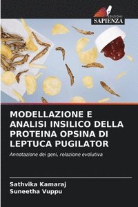 bokomslag Modellazione E Analisi Insilico Della Proteina Opsina Di Leptuca Pugilator