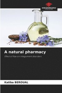 bokomslag A natural pharmacy