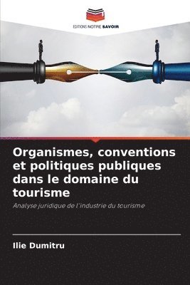 Organismes, conventions et politiques publiques dans le domaine du tourisme 1