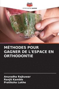 bokomslag Mthodes Pour Gagner de l'Espace En Orthodontie