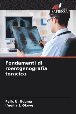 Fondamenti di roentgenografia toracica 1