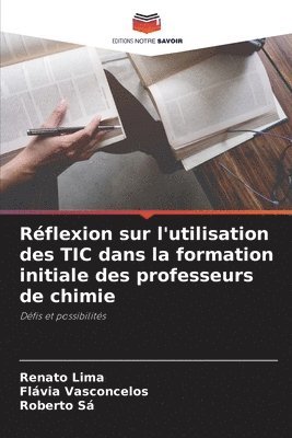 bokomslag Rflexion sur l'utilisation des TIC dans la formation initiale des professeurs de chimie