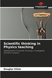 bokomslag Scientific thinking in Physics teaching