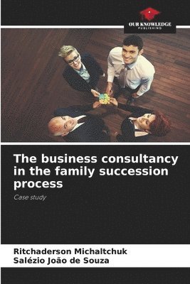 bokomslag The business consultancy in the family succession process