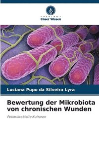 bokomslag Bewertung der Mikrobiota von chronischen Wunden