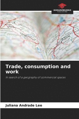 Trade, consumption and work 1