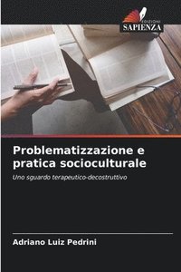 bokomslag Problematizzazione e pratica socioculturale