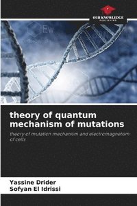 bokomslag theory of quantum mechanism of mutations