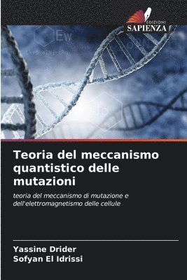 Teoria del meccanismo quantistico delle mutazioni 1